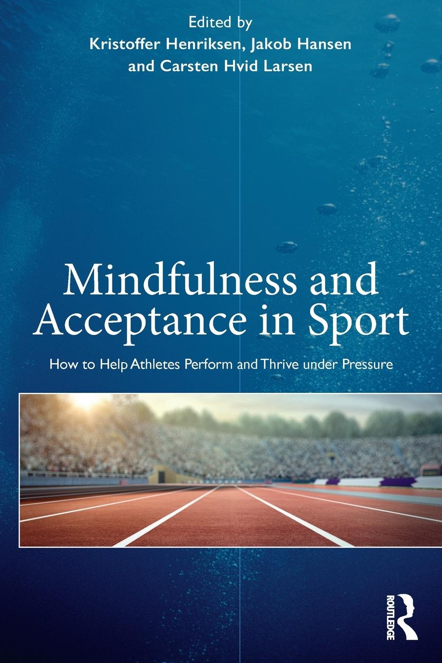 Mindfulness and Acceptance in Sport