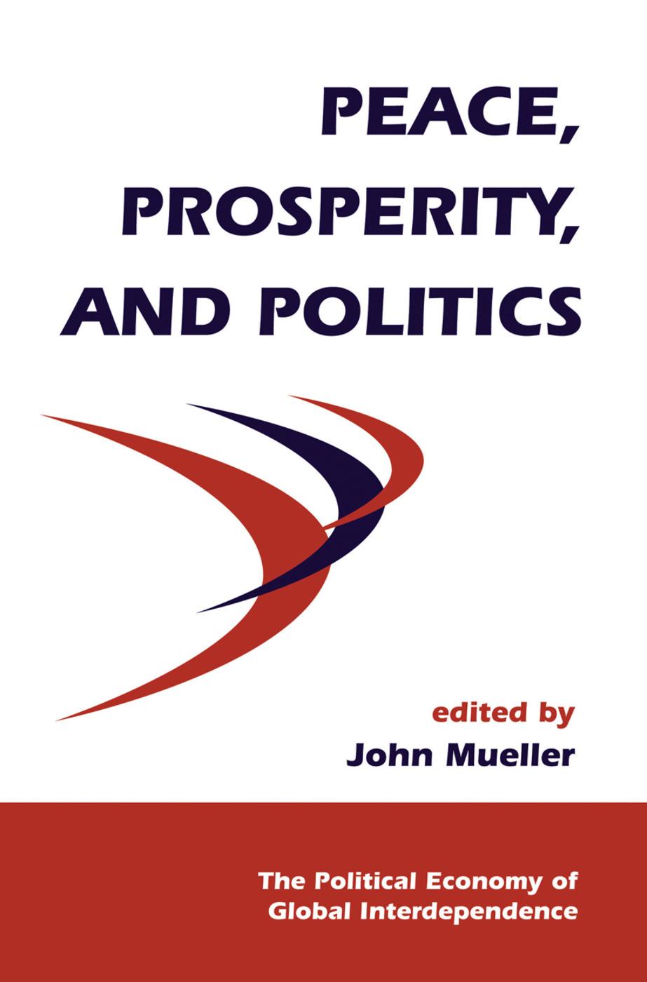 Peace, Prosperity, and Politics