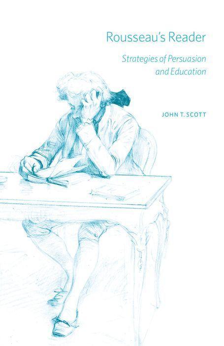 Rousseau's Reader: Strategies of Persuasion and Education