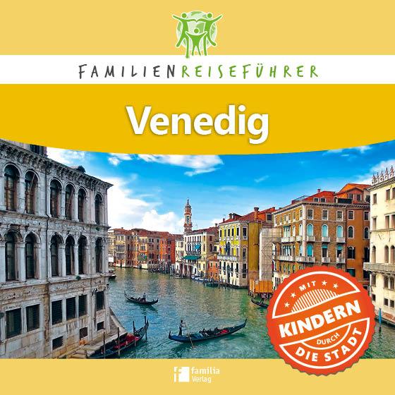 Familienreiseführer Venedig