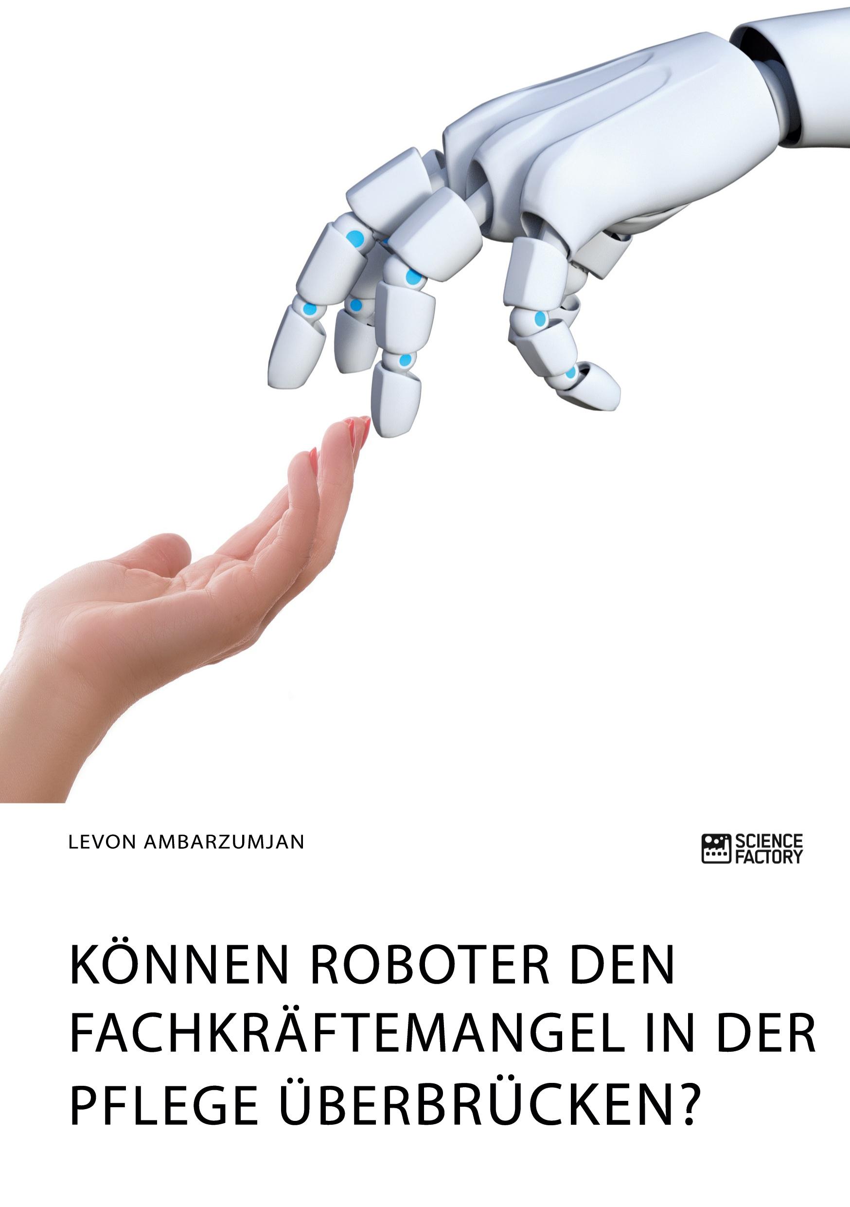 Können Roboter den Fachkräftemangel in der Pflege überbrücken?