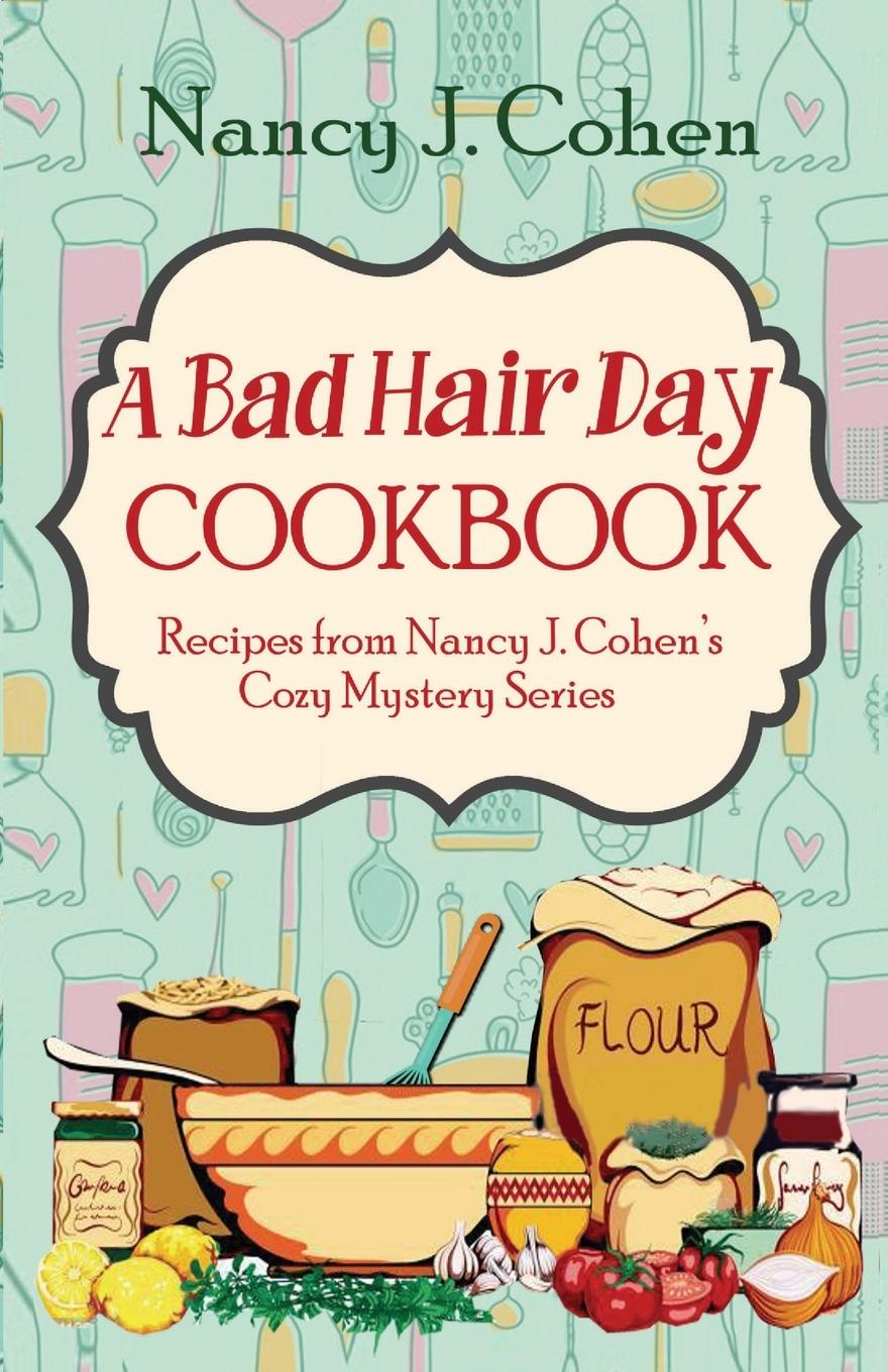 A Bad Hair Day Cookbook