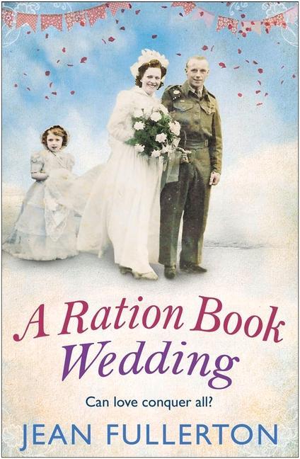 A Ration Book Wedding