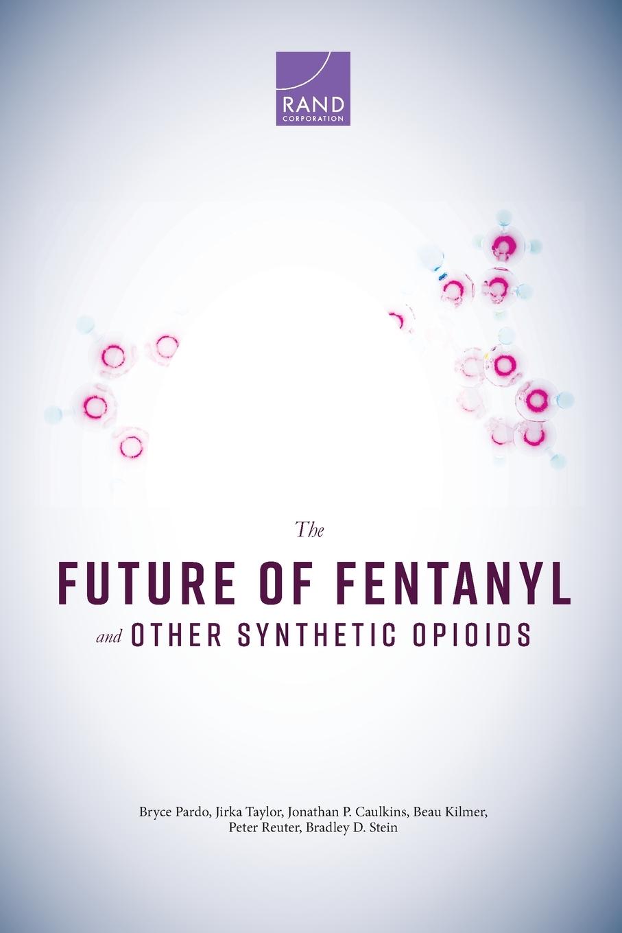 The Future of Fentanyl and Other Synthetic Opioids