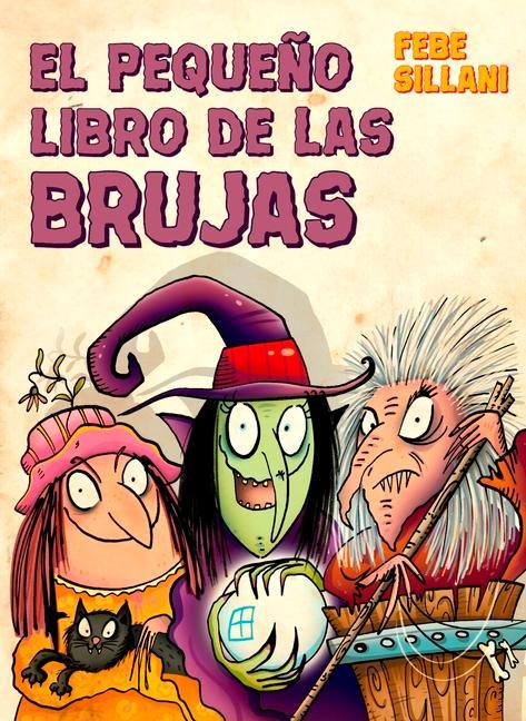 El Pequeno Libro de Las Brujas