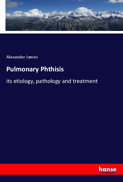 Pulmonary Phthisis