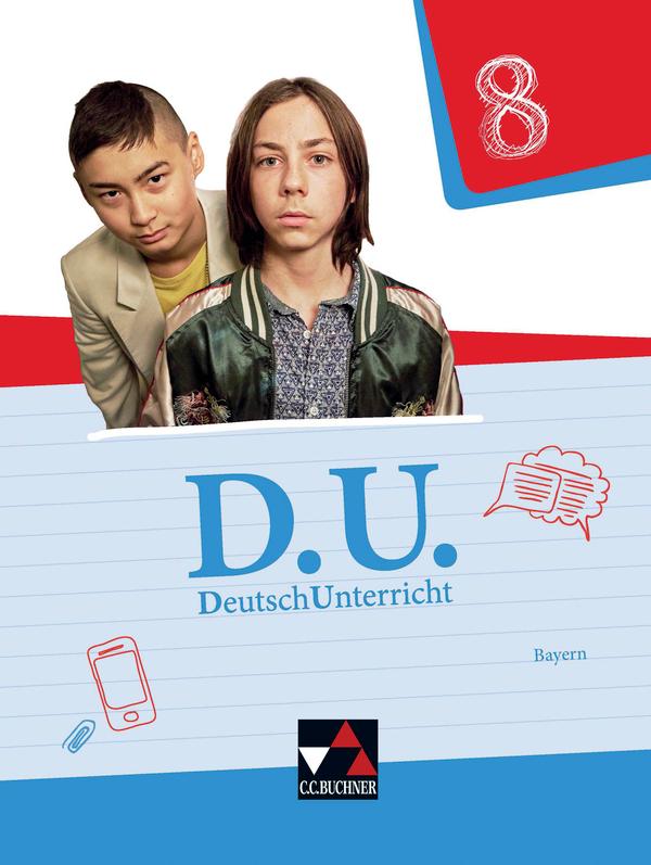 D.U. DeutschUnterricht 8 Lehrbuch Bayern