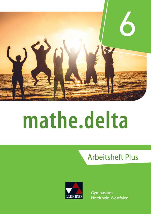 mathe.delta 6 Arbeitsheft plus Nordrhein-Westfalen