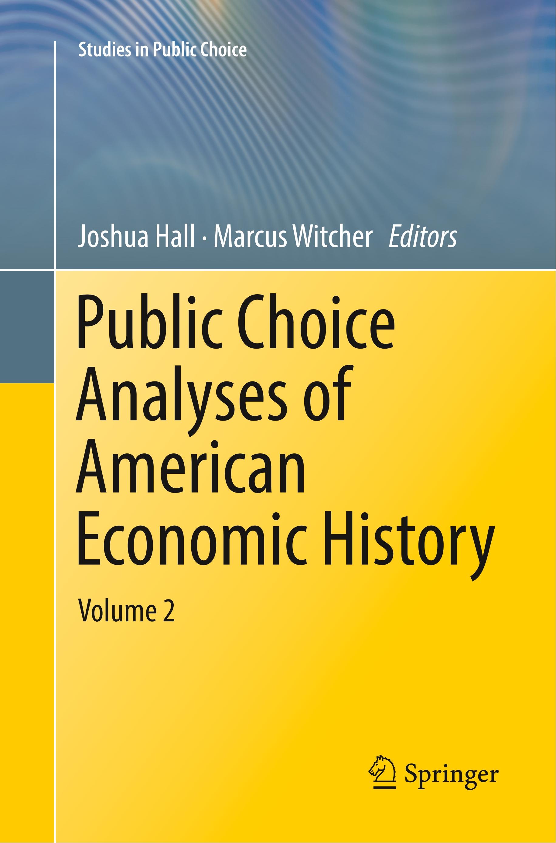 Public Choice Analyses of American Economic History