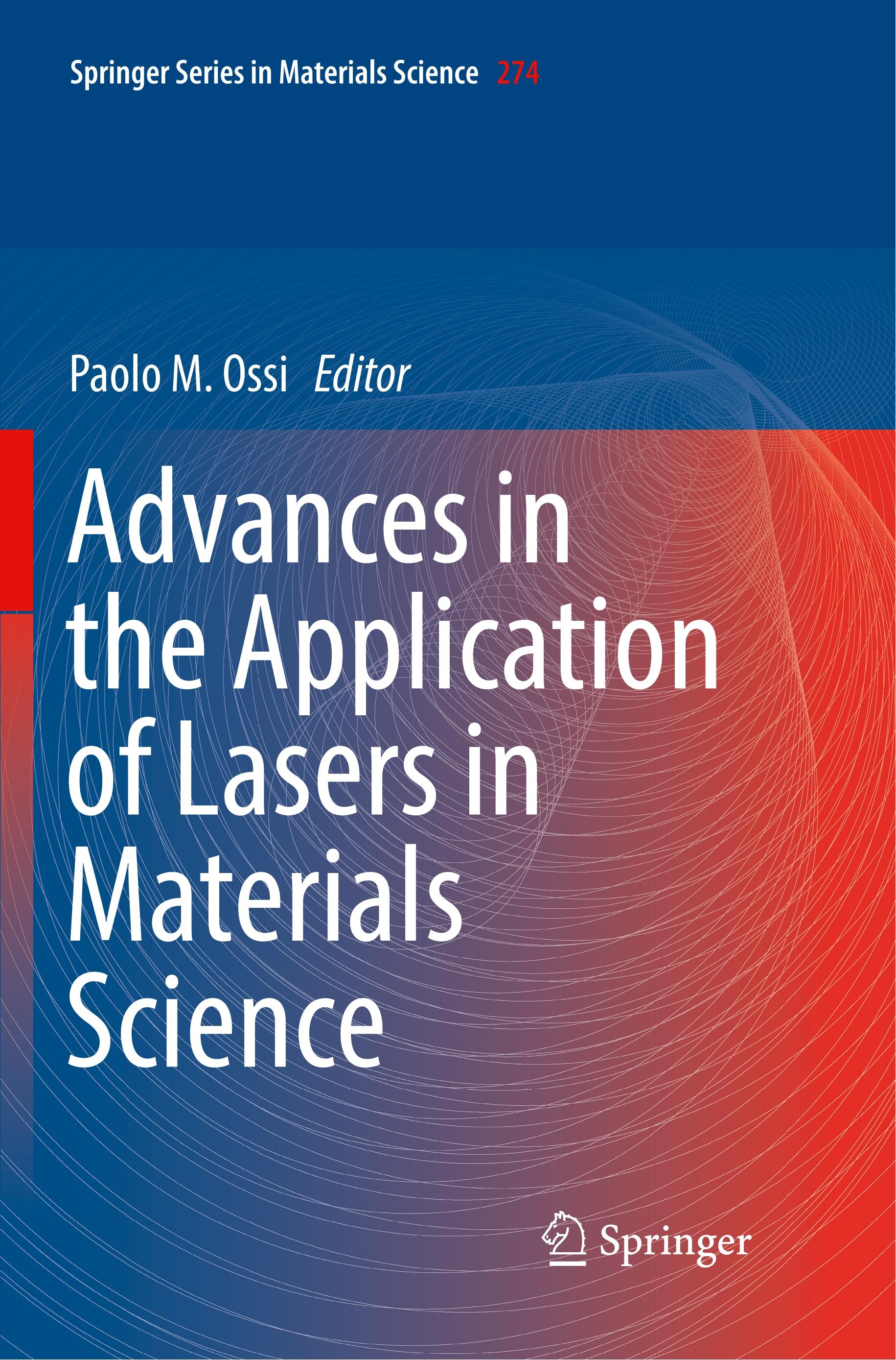 Advances in the Application of Lasers in Materials Science