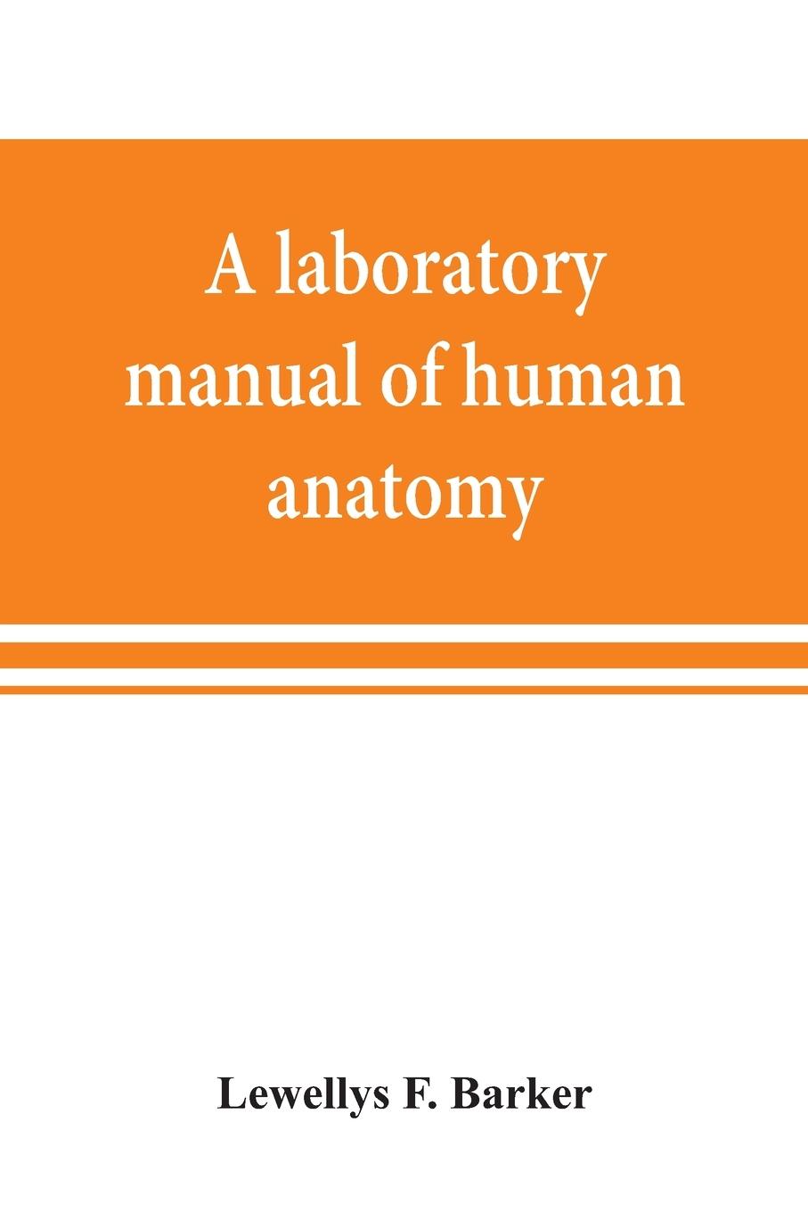 A laboratory manual of human anatomy