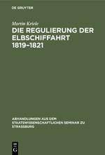 Die Regulierung der Elbschiffahrt 1819¿1821