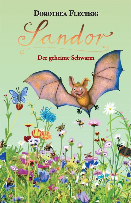 Sandor 04. Der geheime Schwarm