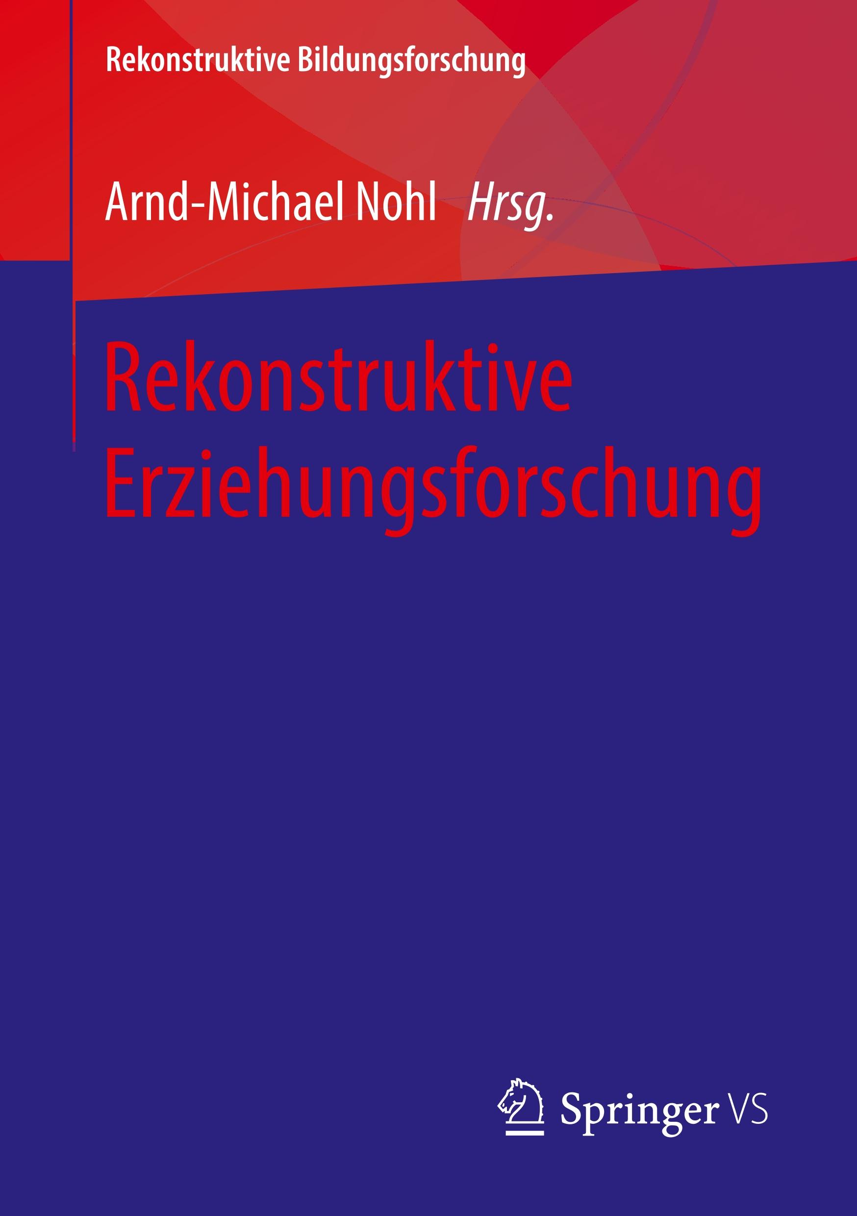 Rekonstruktive Erziehungsforschung