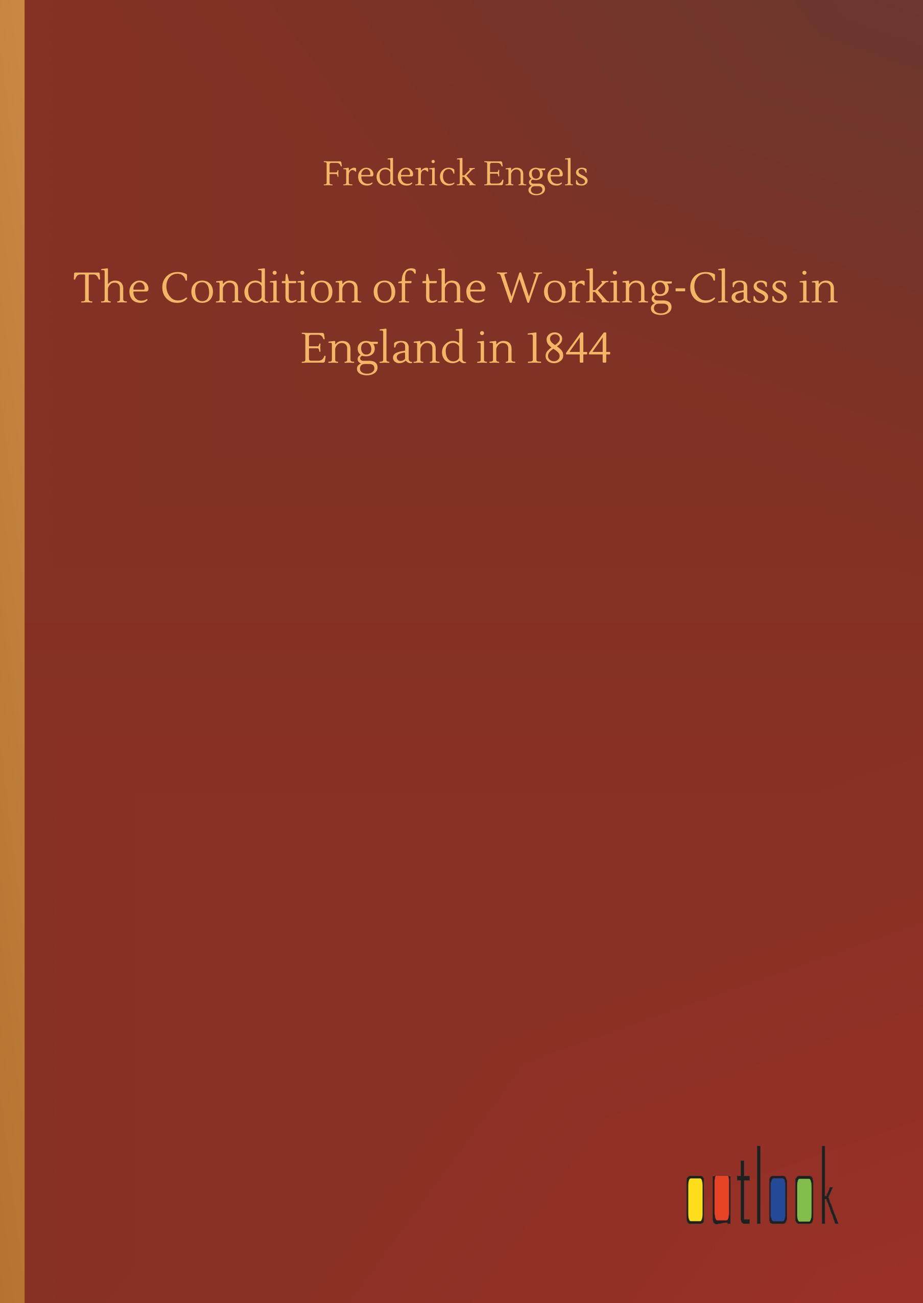 The Condition of the Working-Class in England in 1844