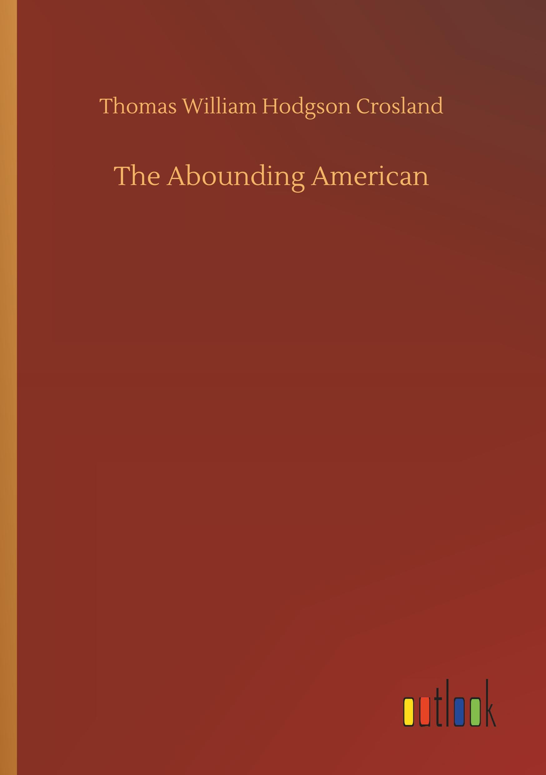 The Abounding American