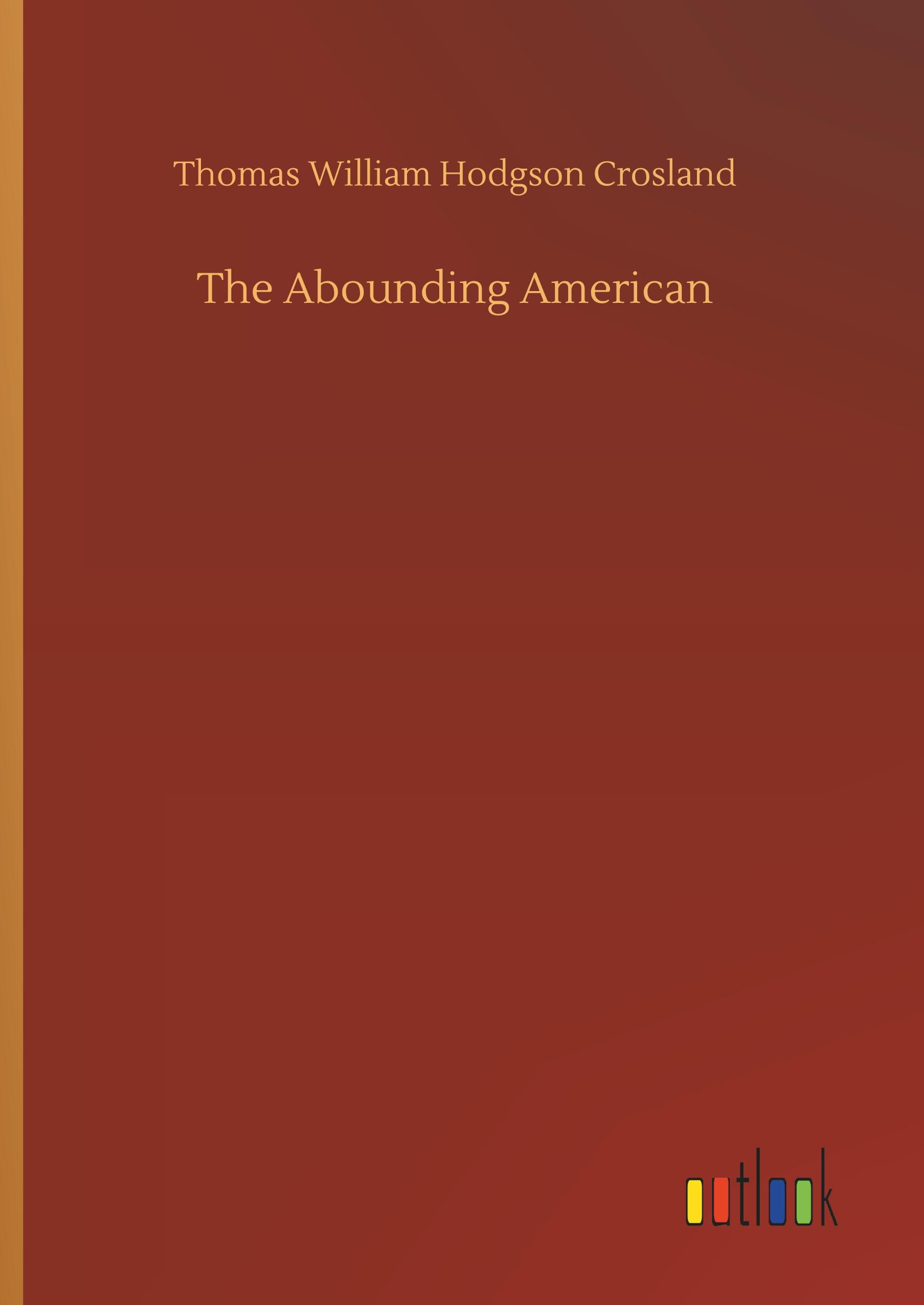 The Abounding American