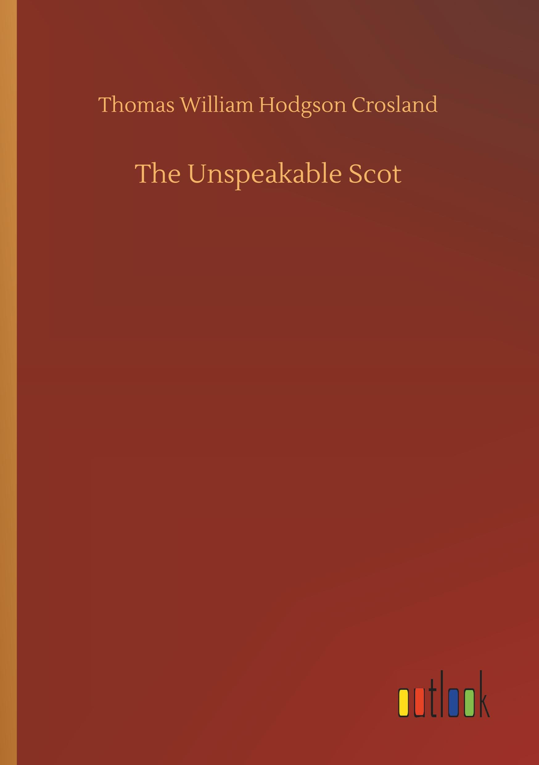 The Unspeakable Scot