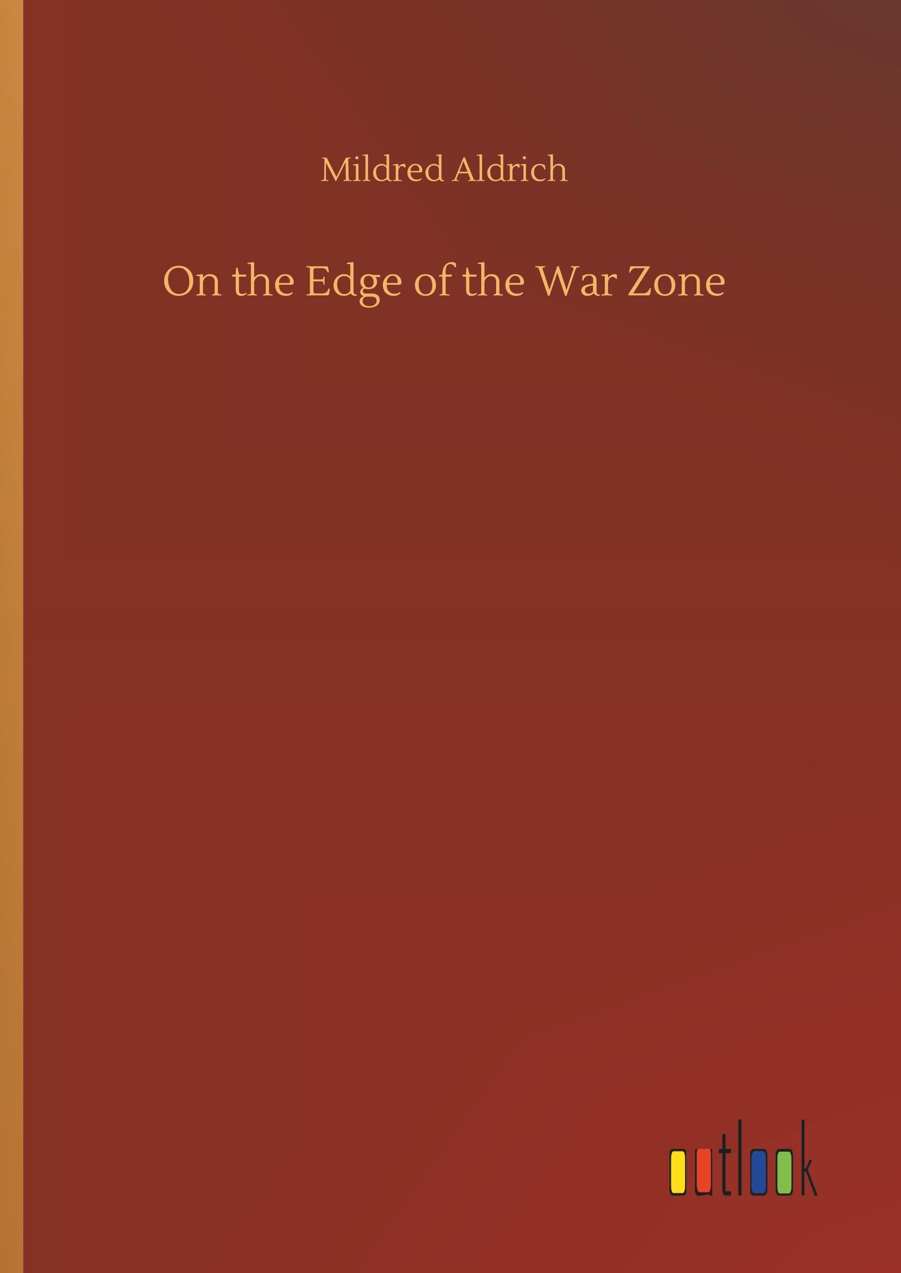 On the Edge of the War Zone