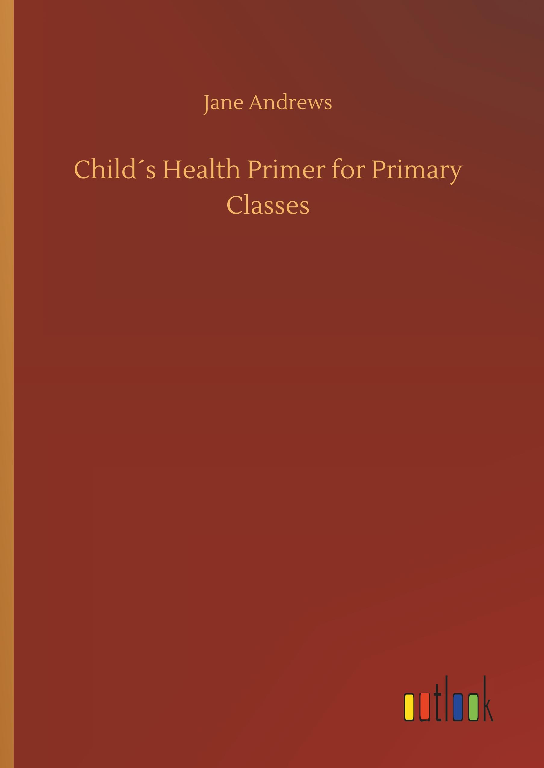 Child´s Health Primer for Primary Classes