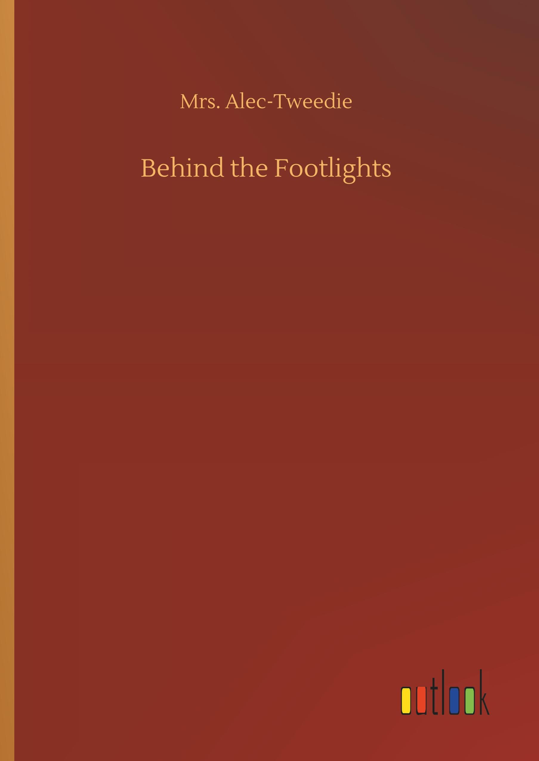 Behind the Footlights