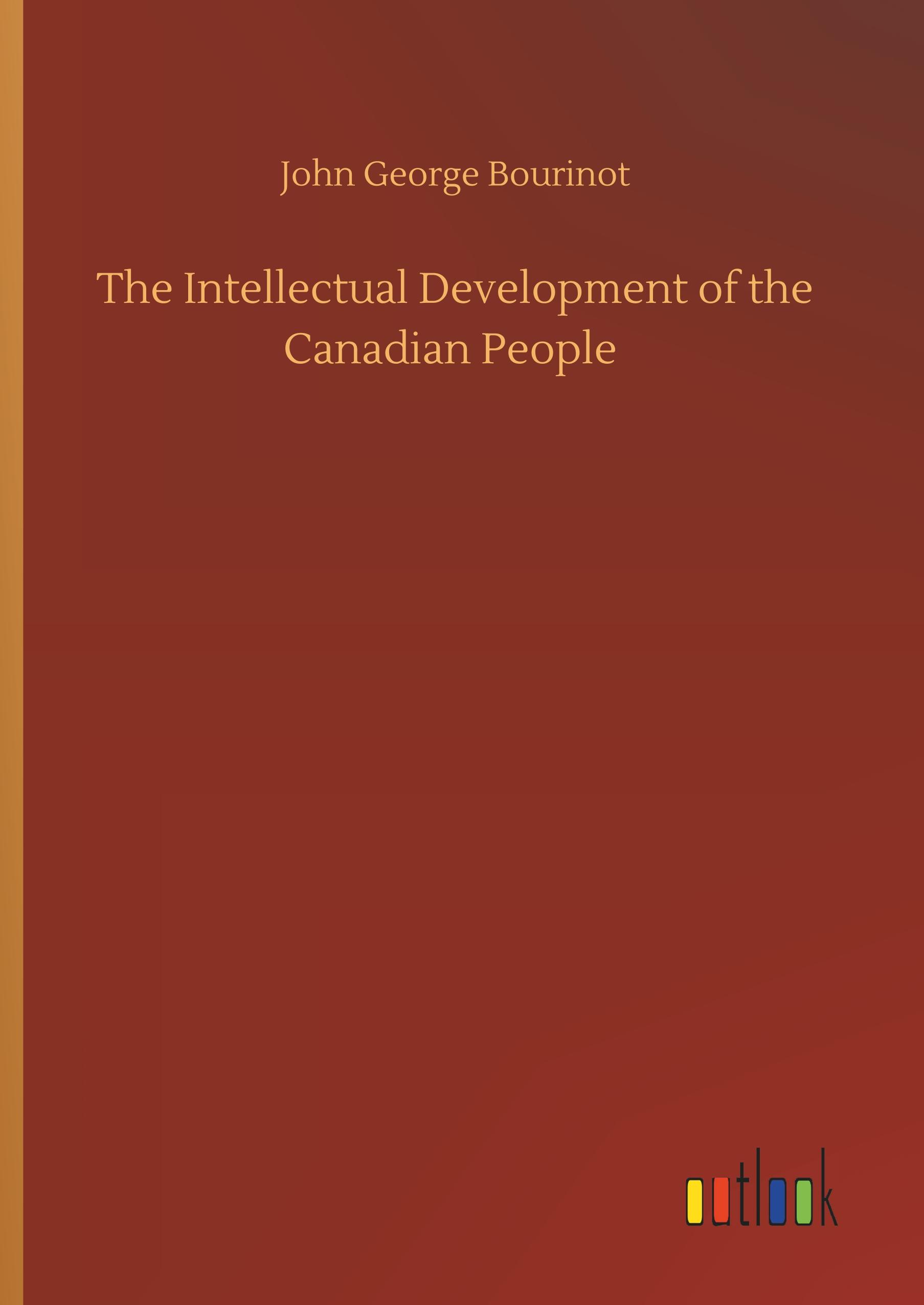 The Intellectual Development of the Canadian People