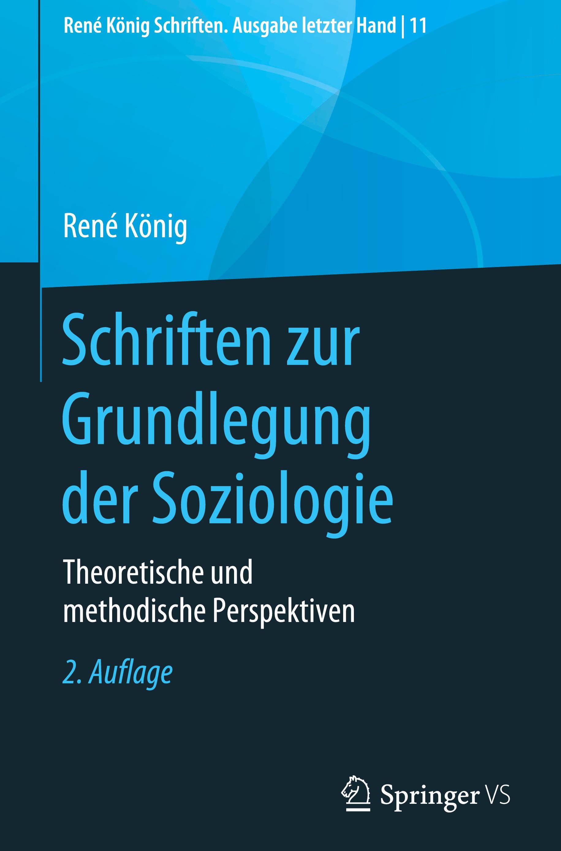 Schriften zur Grundlegung der Soziologie