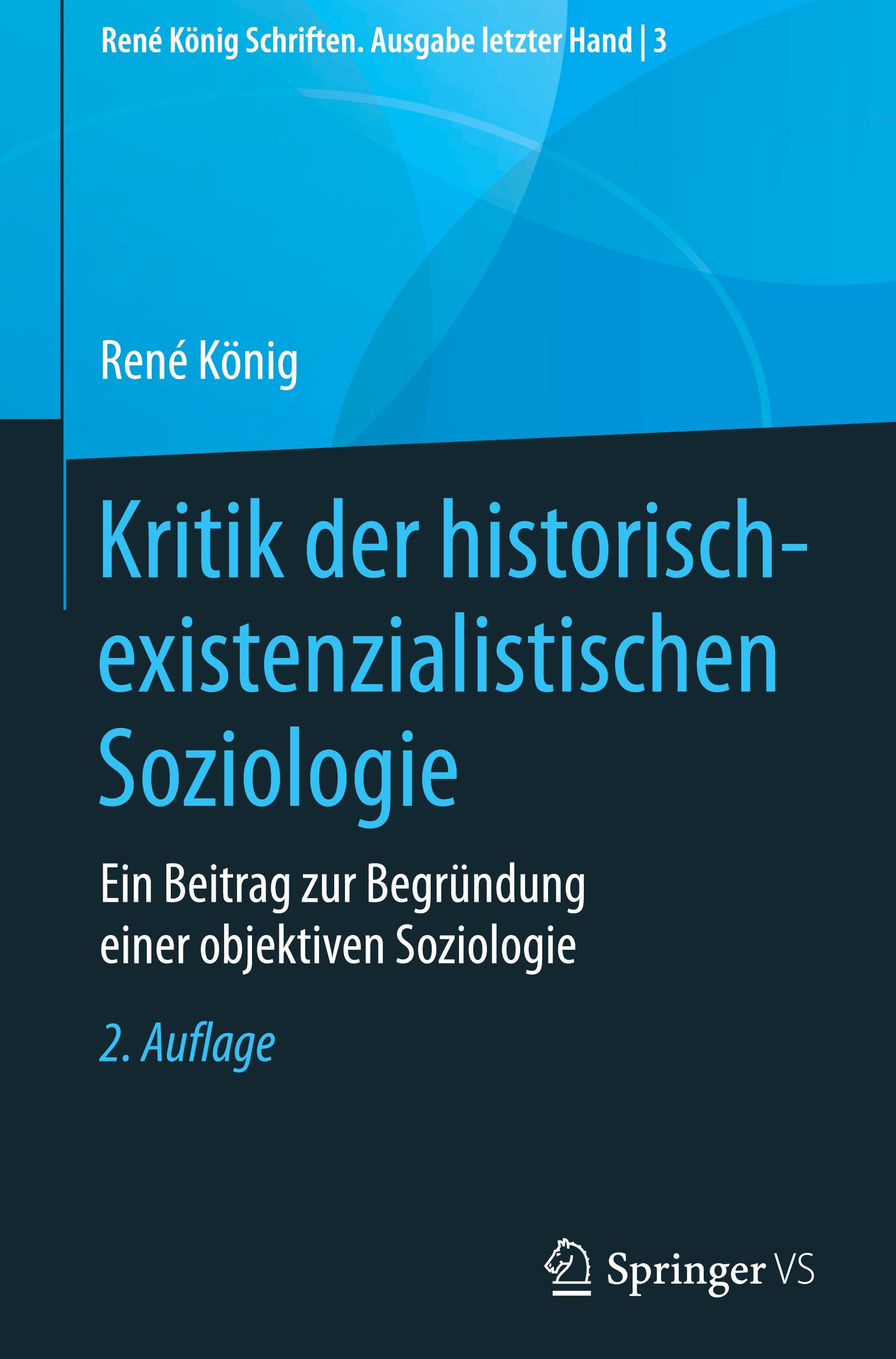 Kritik der historisch-existenzialistischen Soziologie