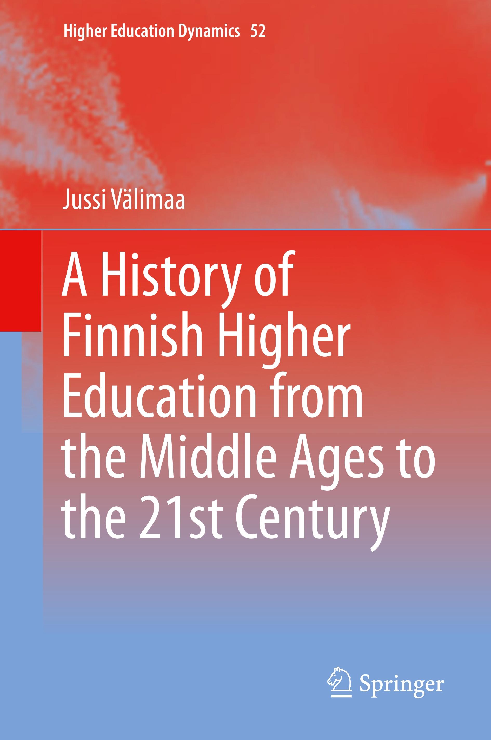 A History of Finnish Higher Education from the Middle Ages to the 21st Century