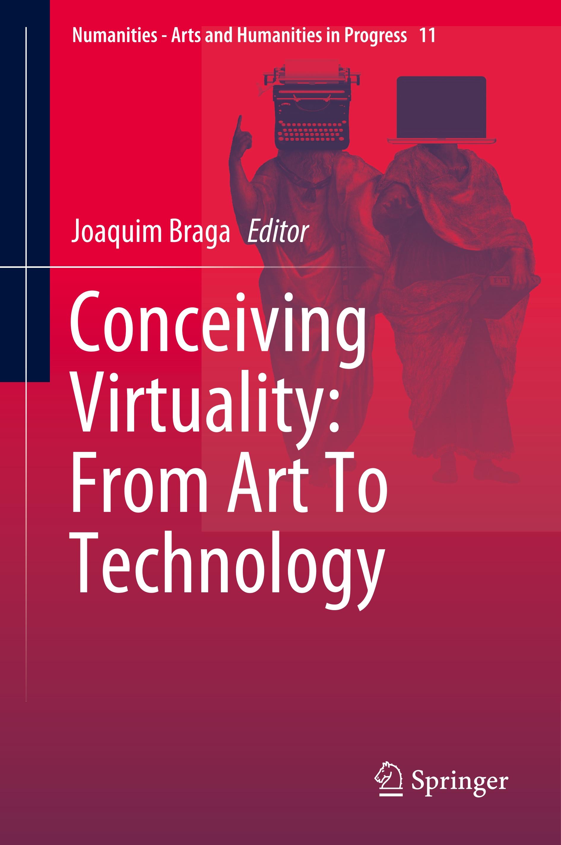 Conceiving Virtuality: From Art To Technology