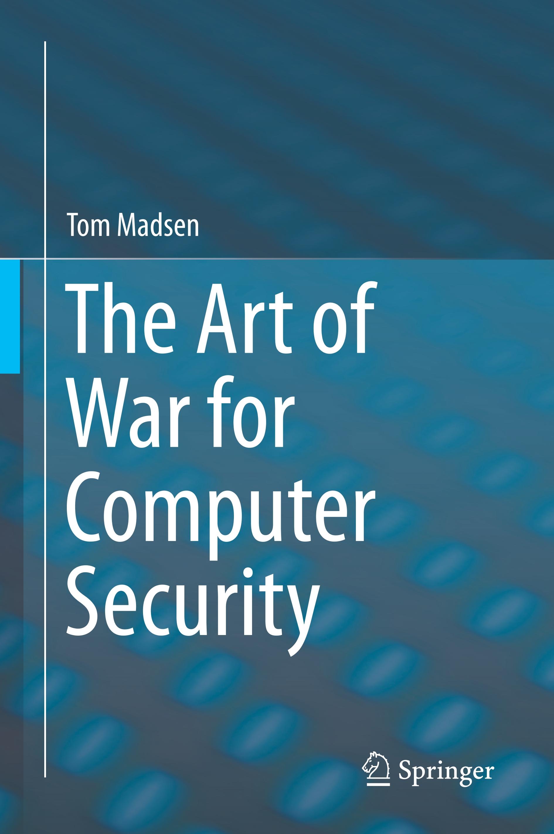 The Art of War for Computer Security