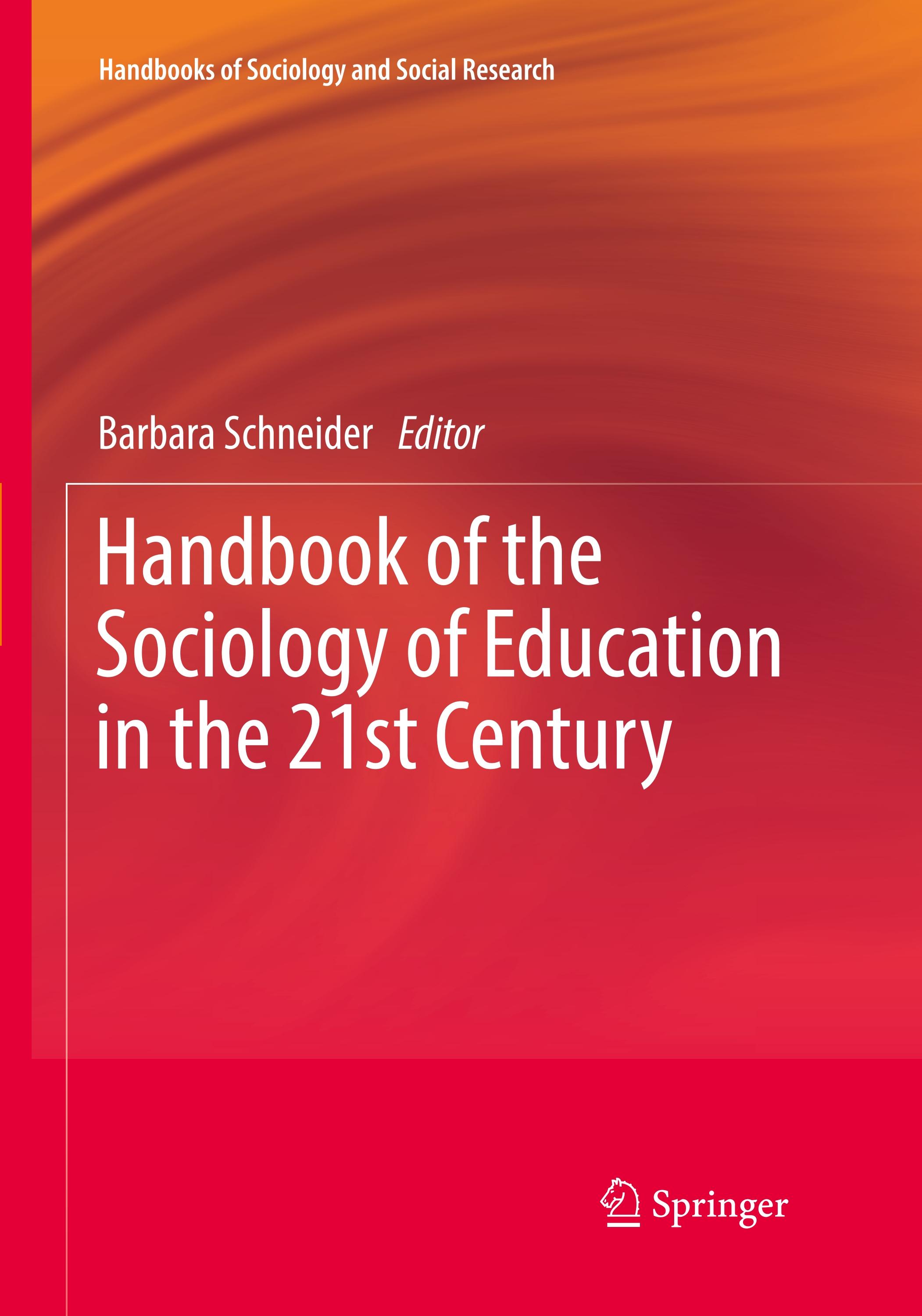 Handbook of the Sociology of Education in the 21st Century