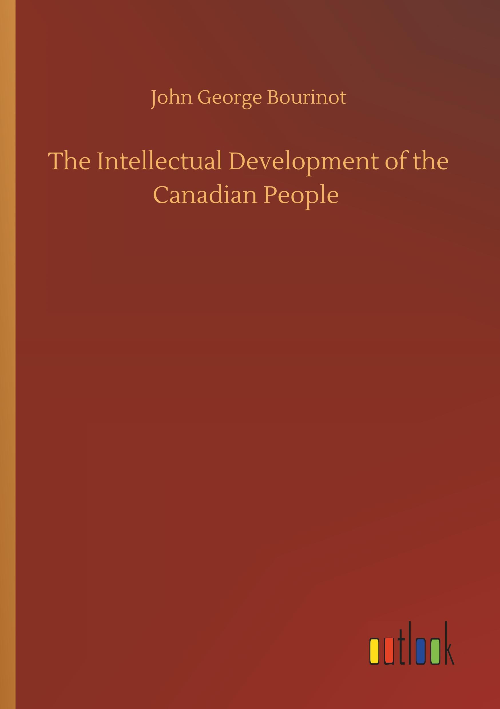 The Intellectual Development of the Canadian People