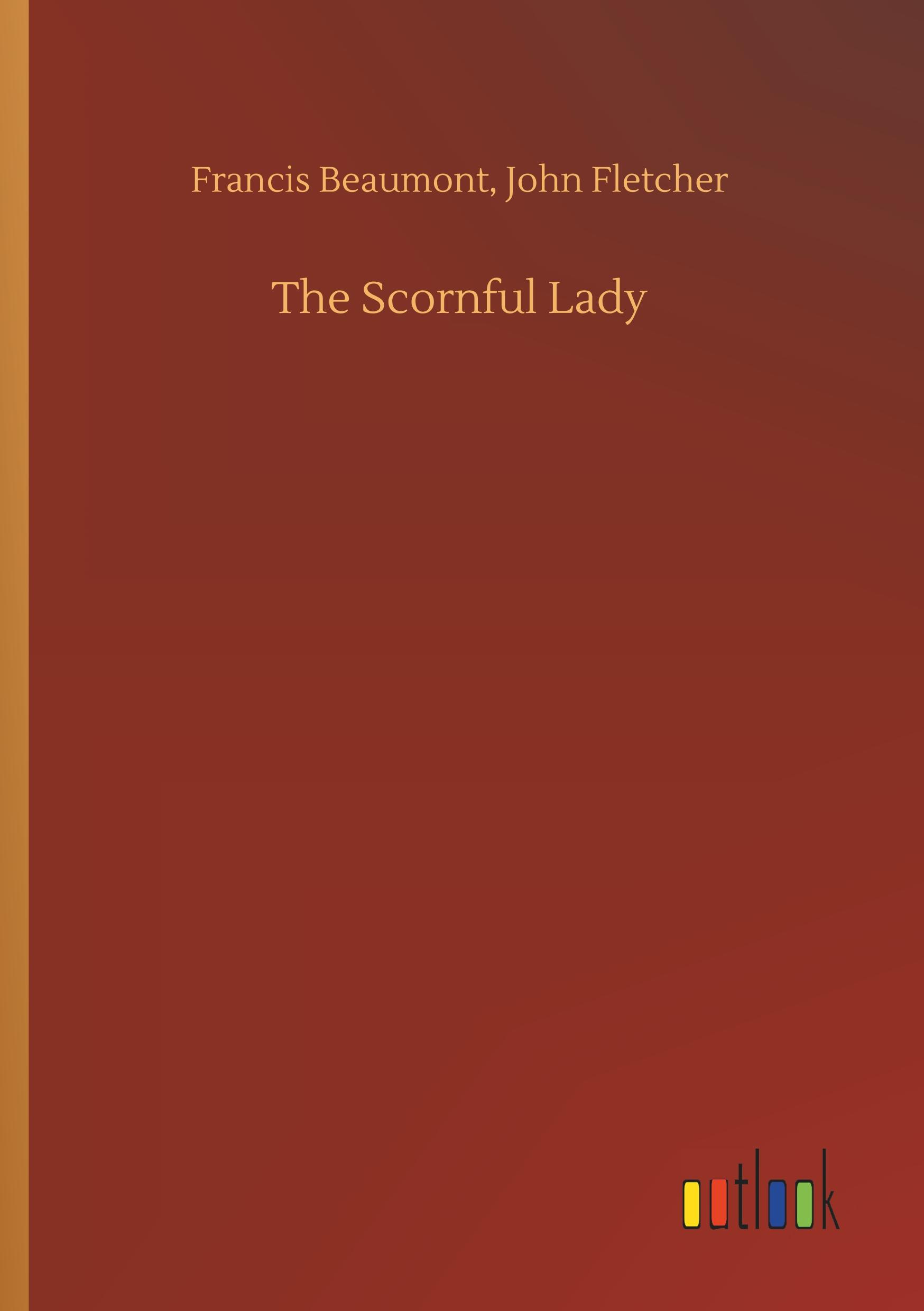 The Scornful Lady