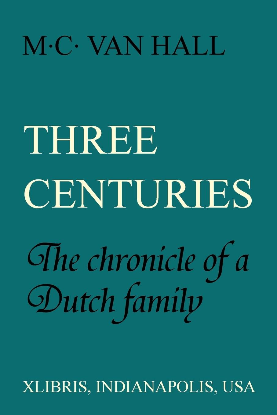 Three Centuries