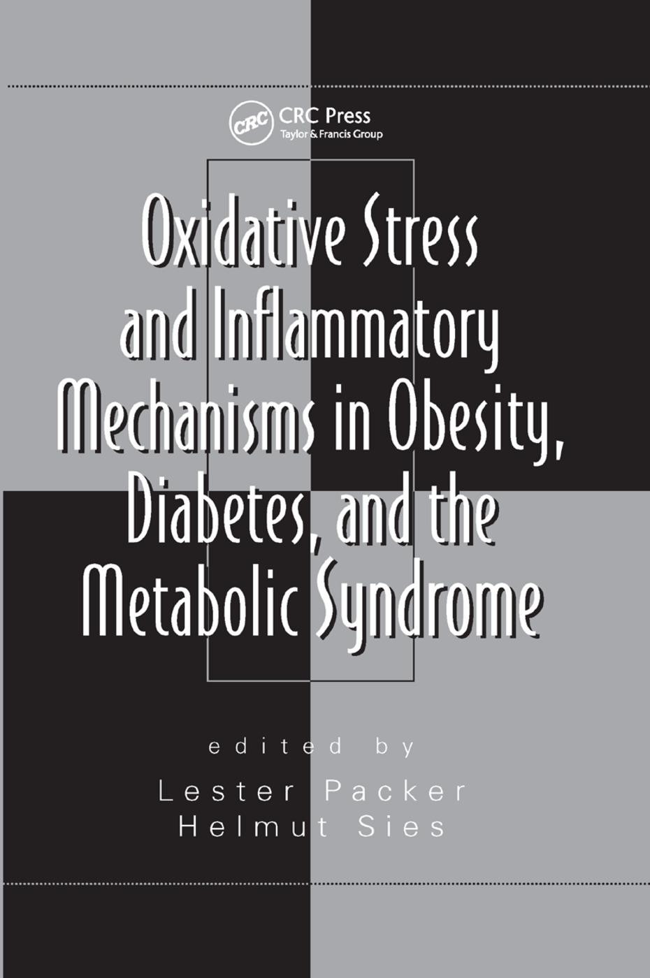 Oxidative Stress and Inflammatory Mechanisms in Obesity, Diabetes, and the Metabolic Syndrome