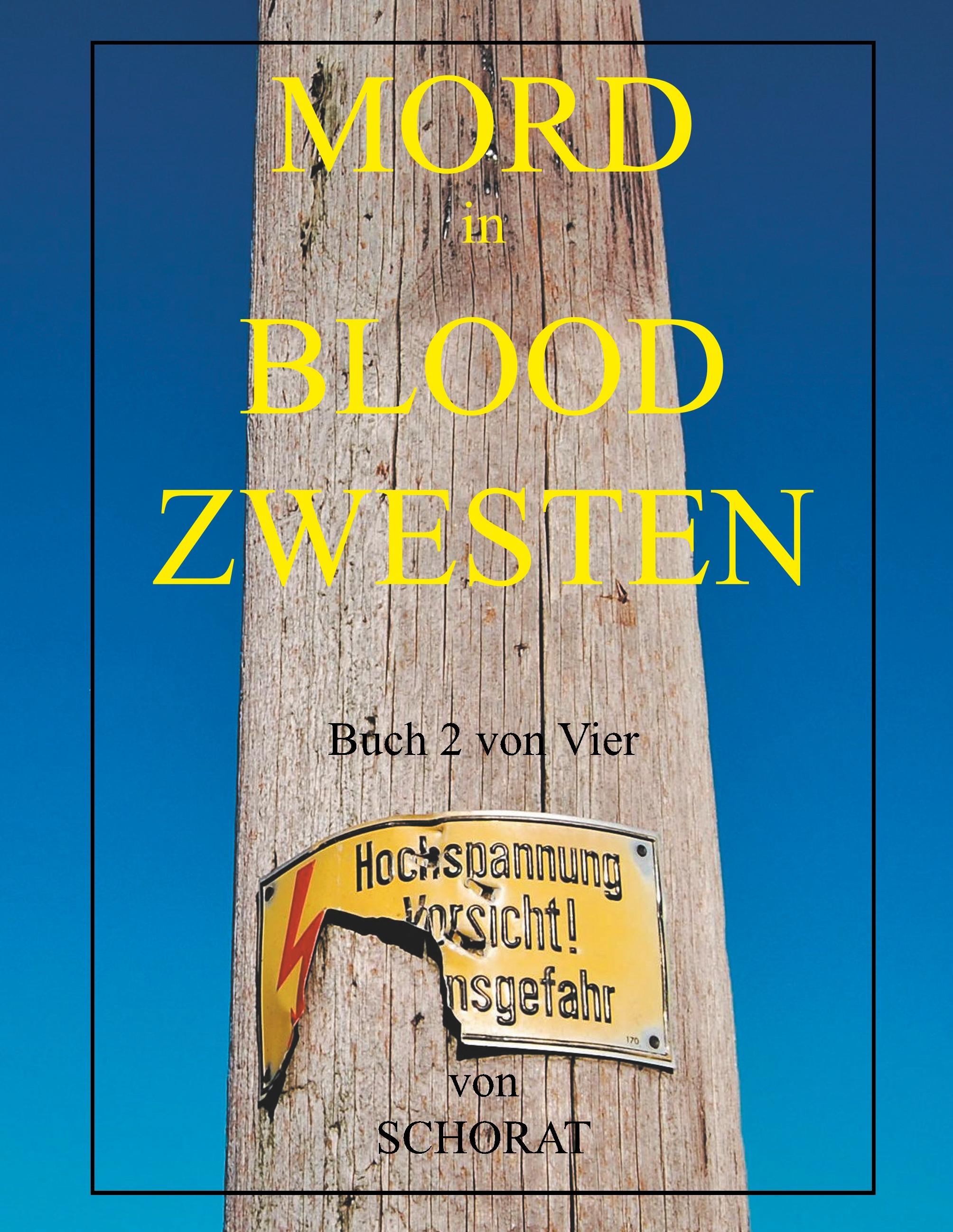 Mord in Blood Zwesten 2