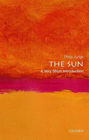 The Sun: A Very Short Introduction