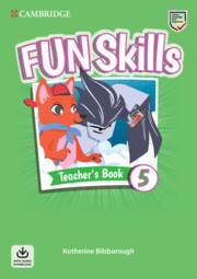 Fun Skills Level 5 Teacher's Book with Audio Download