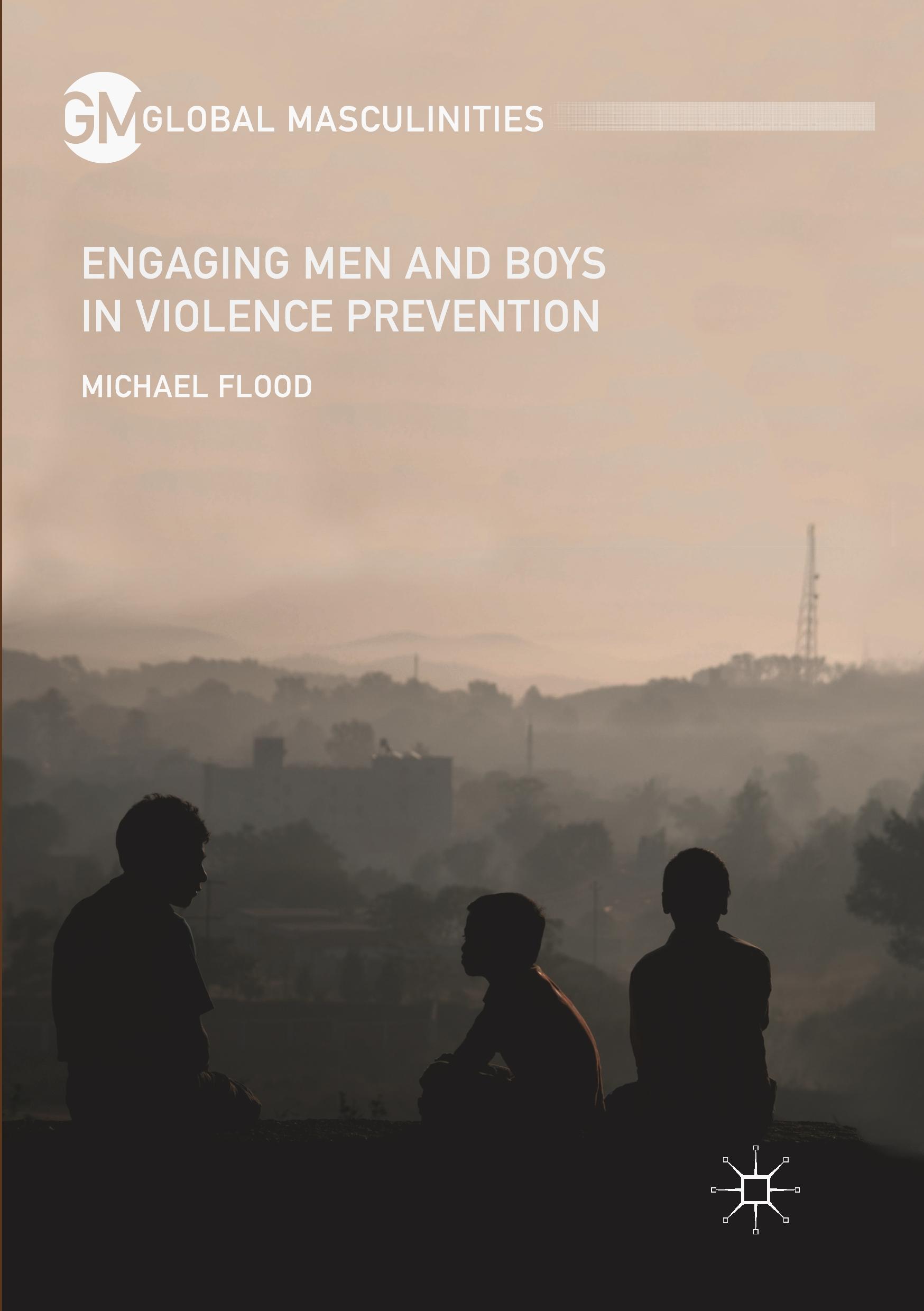 Engaging Men and Boys in Violence Prevention