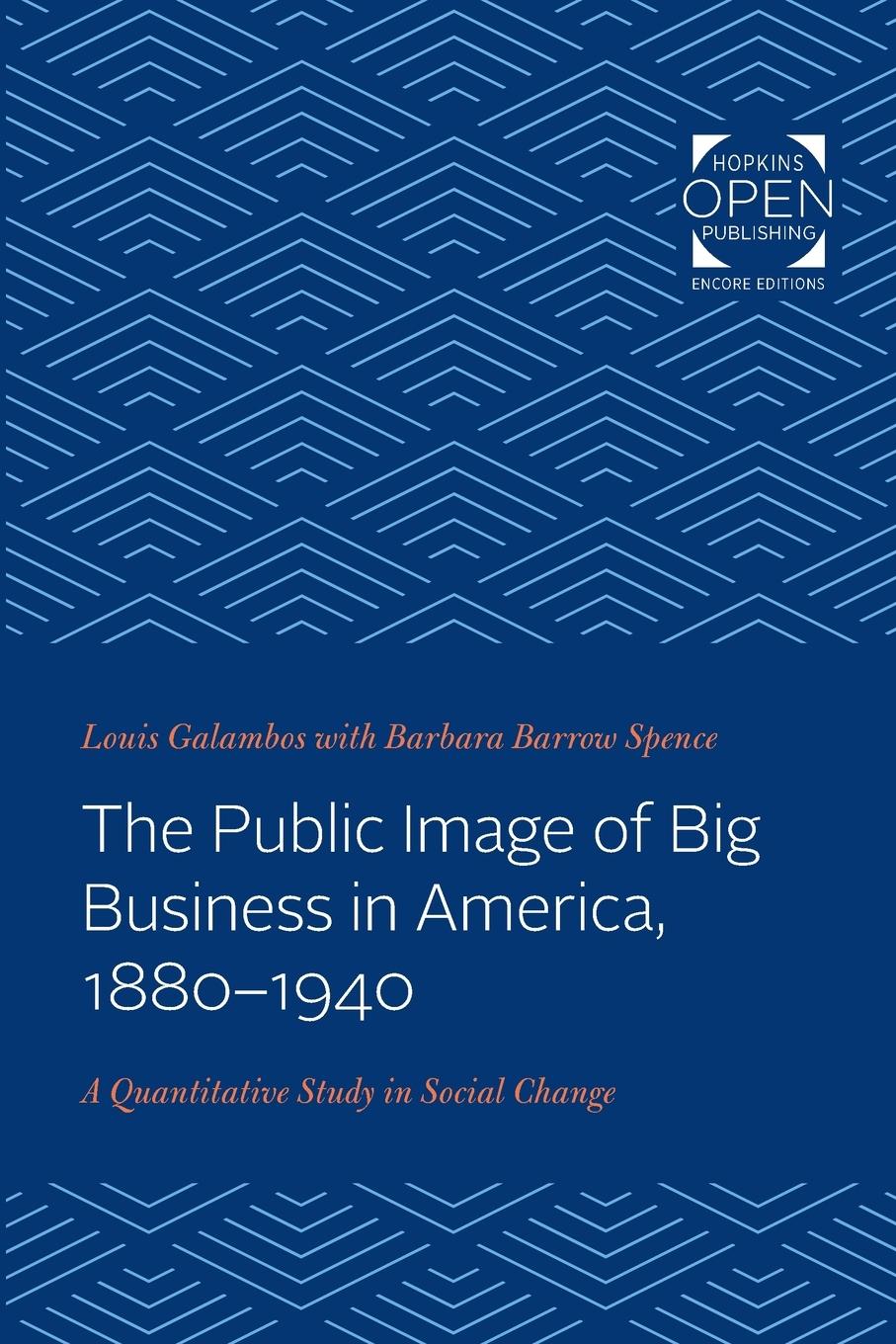 The Public Image of Big Business in America, 1880-1940