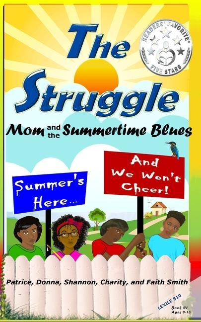 The Struggle: Mom and the Summertime Blues