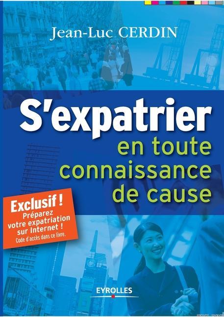 S'expatrier: En toute connaissance de cause