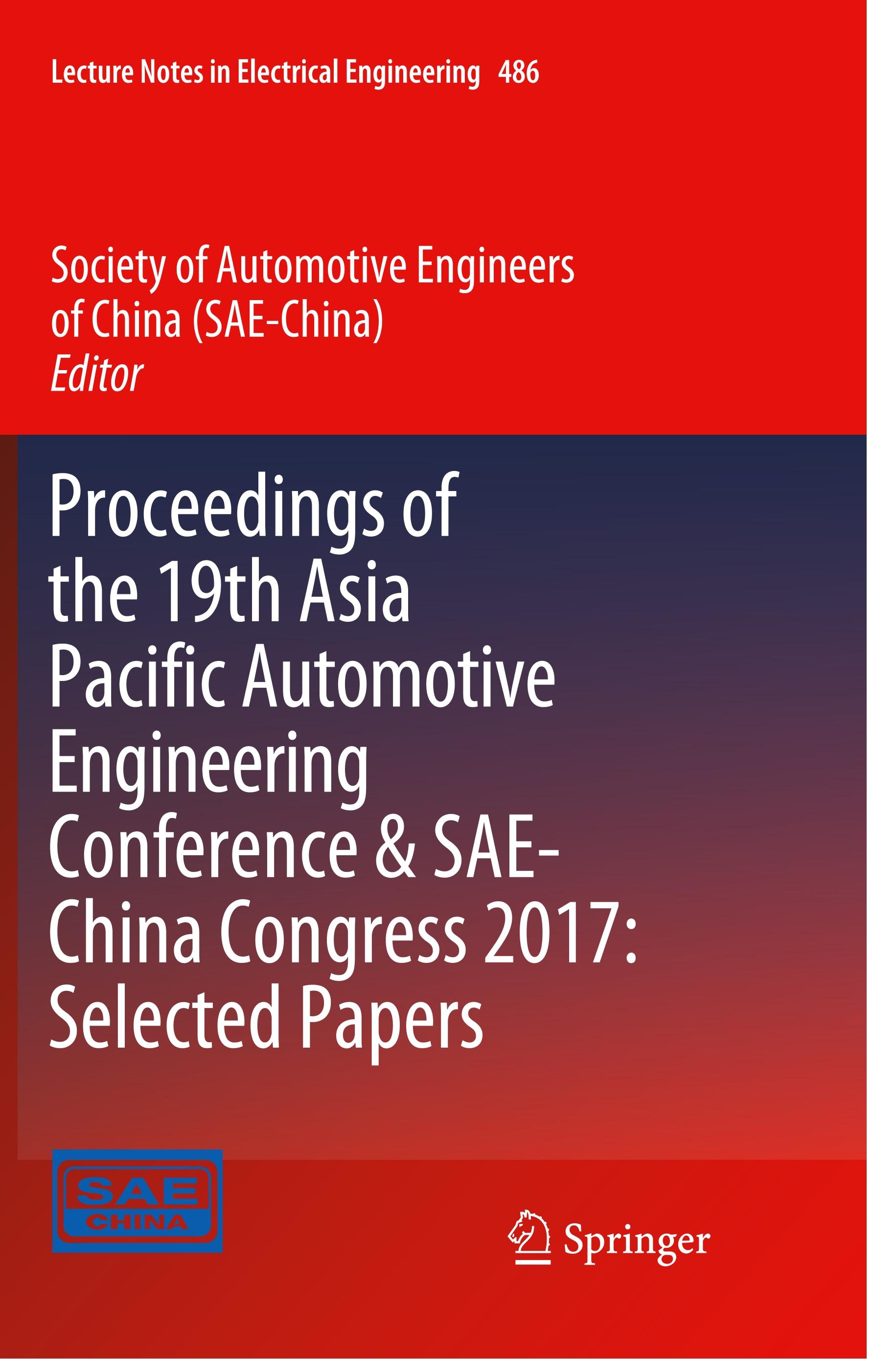 Proceedings of the 19th Asia Pacific Automotive Engineering Conference & SAE-China Congress 2017: Selected Papers