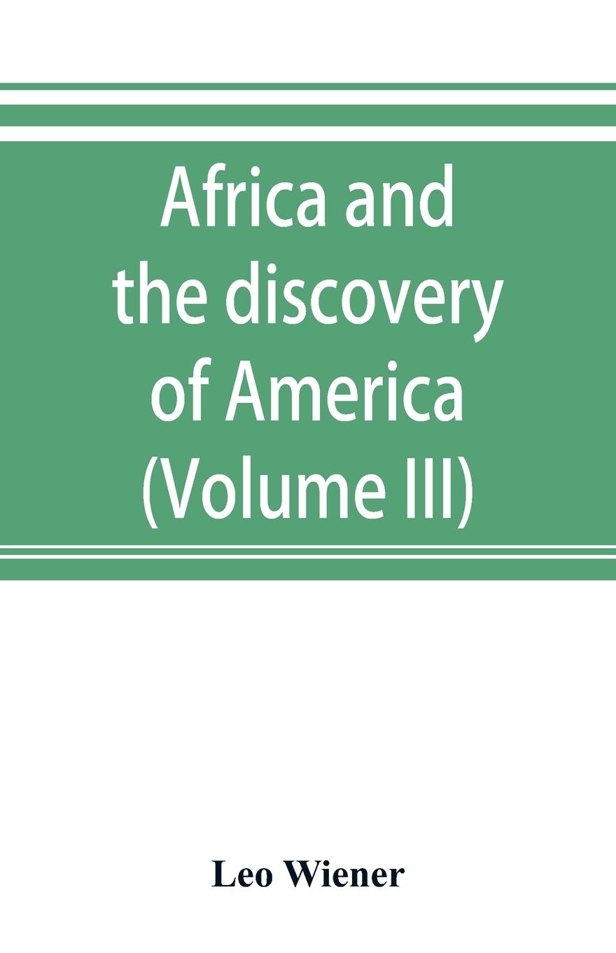 Africa and the discovery of America (Volume III)