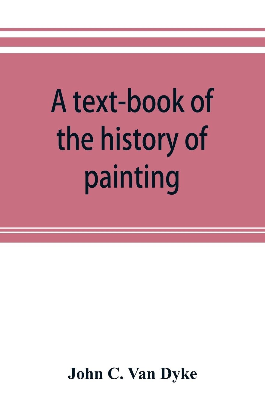 A text-book of the history of painting