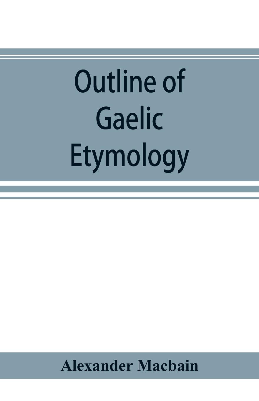 Outline of Gaelic Etymology