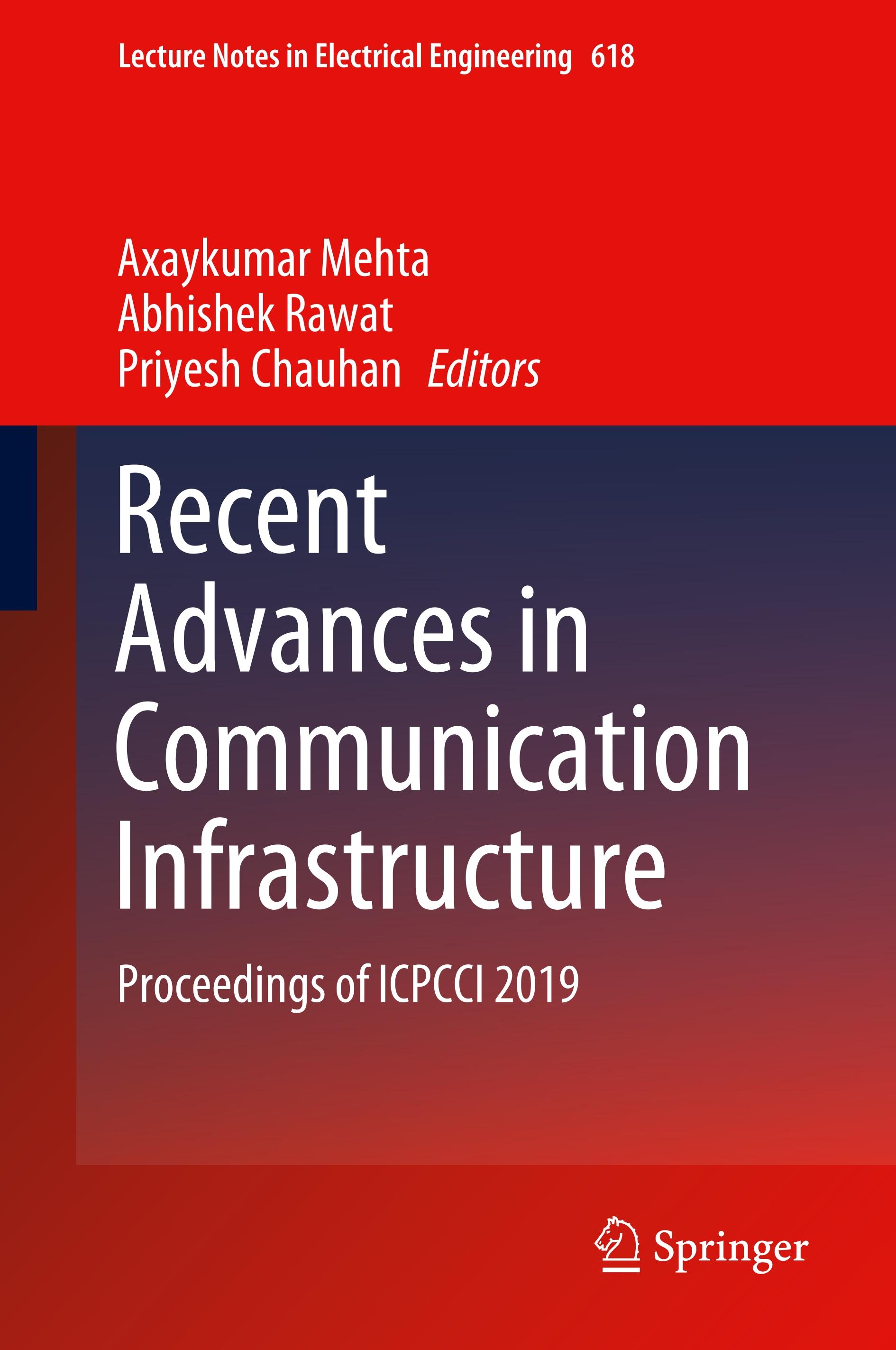 Recent Advances in Communication Infrastructure