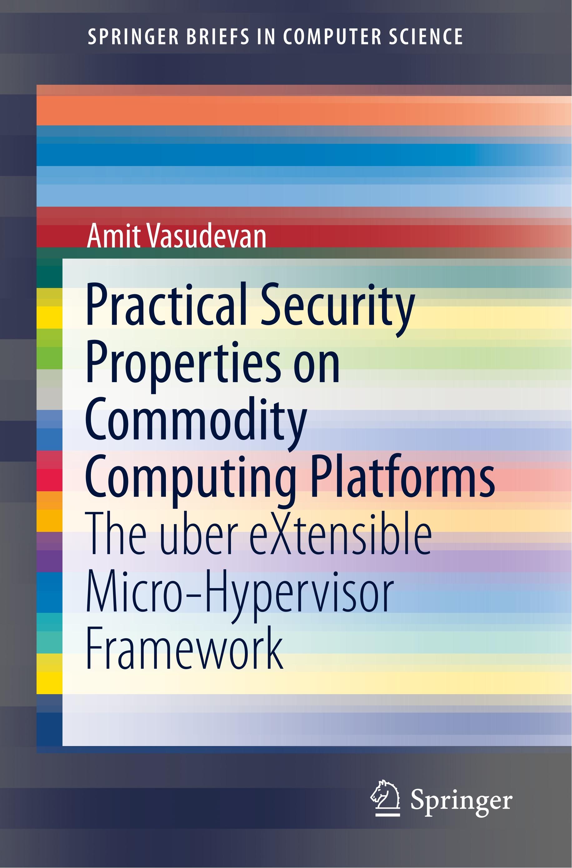 Practical Security Properties on Commodity Computing Platforms