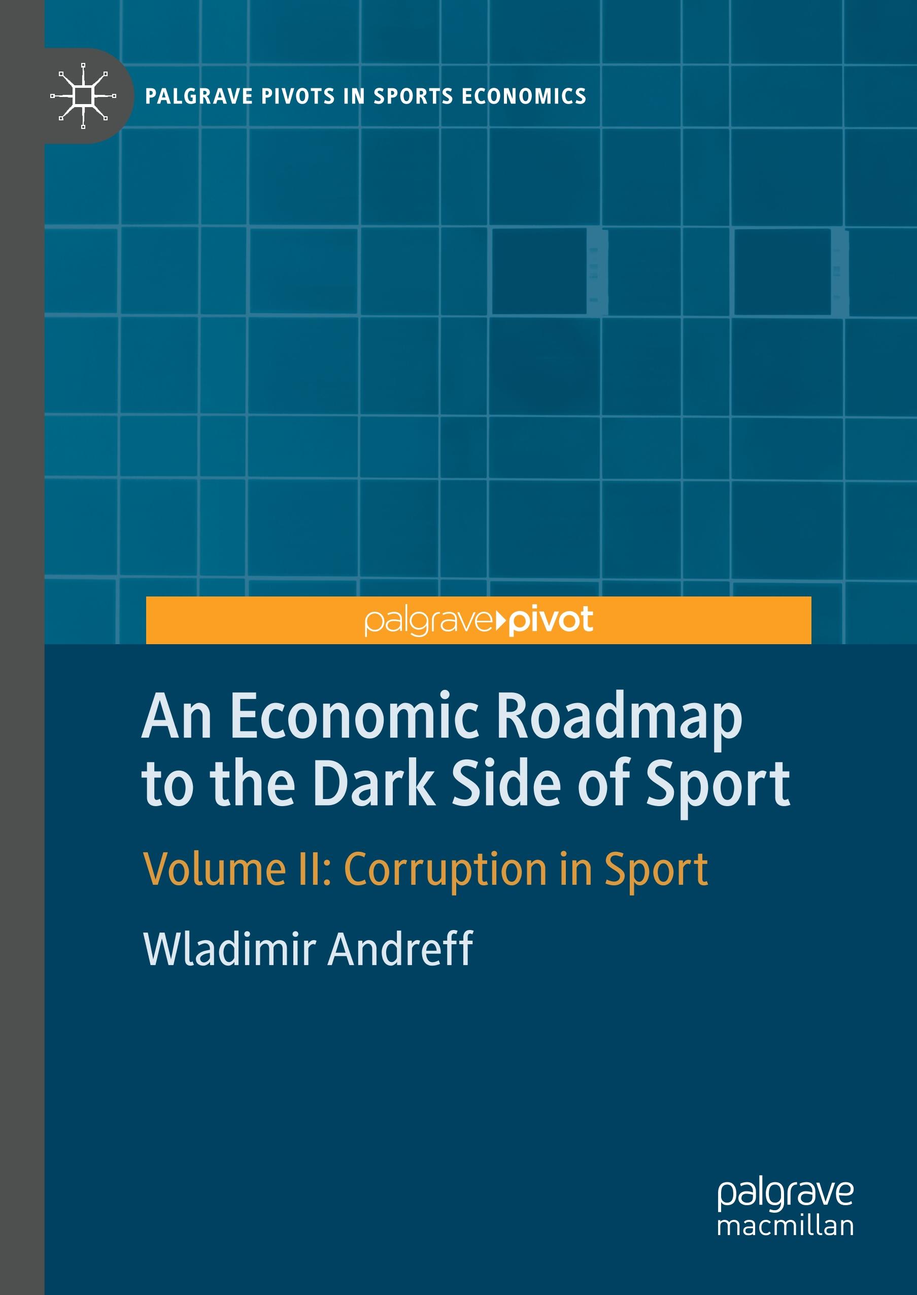 An Economic Roadmap to the Dark Side of Sport